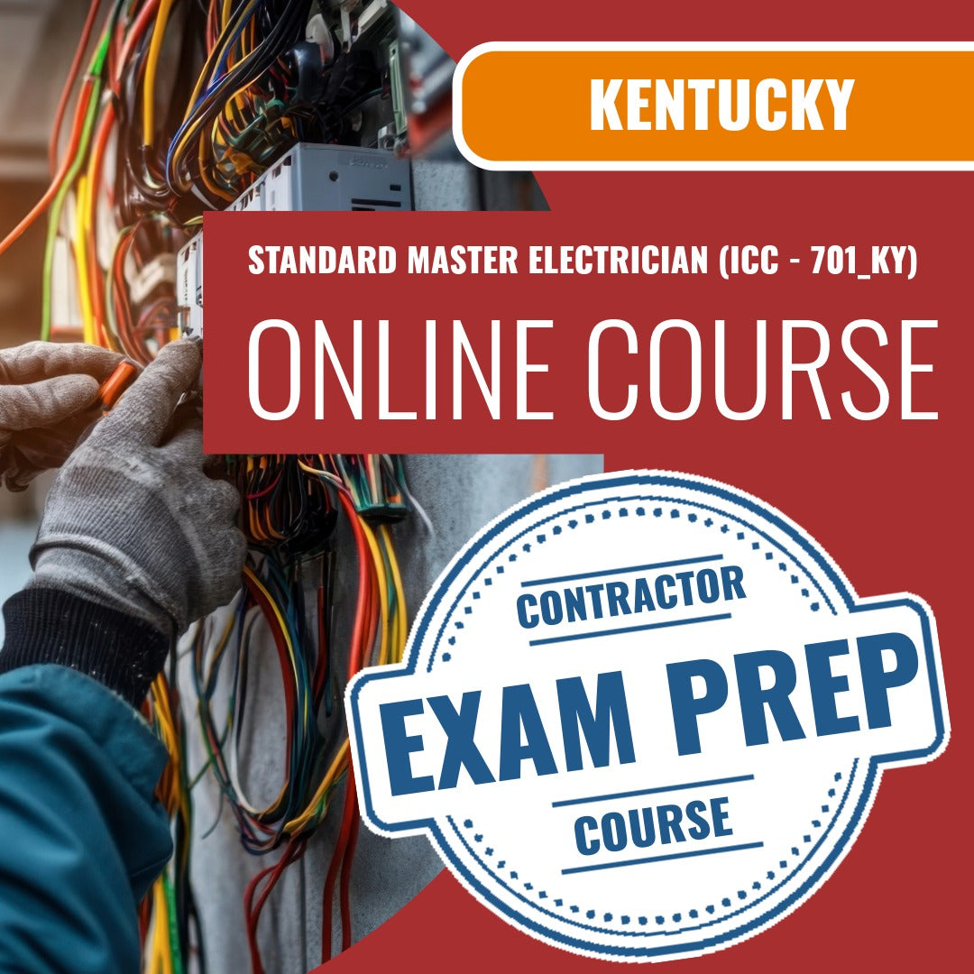 Kentucky Standard Master Electrician (ICC - 701_KY) - Online Exam Prep