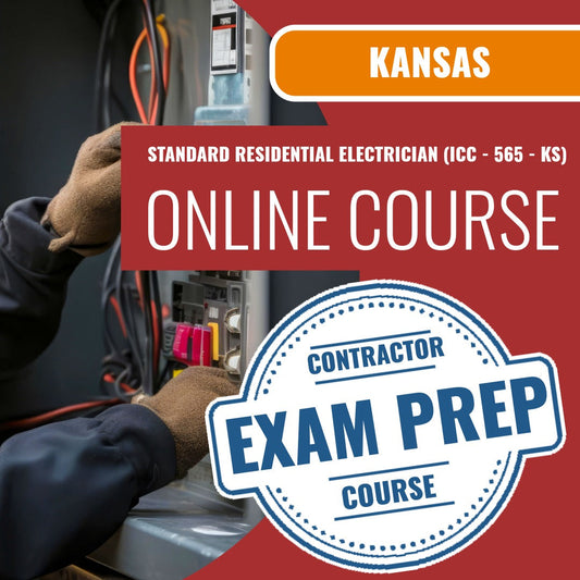 Kansas Standard Residential Electrician (ICC - 565 - KS) Exam - Online Exam Prep