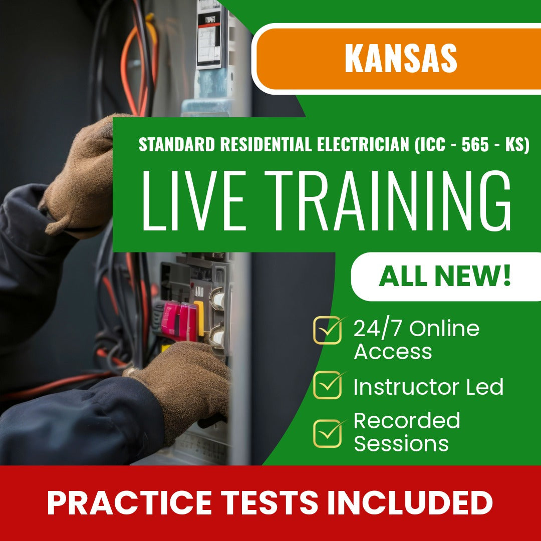 Kansas Standard Residential Electrician (ICC - 565 - KS) Exam Prep - Live Virtual + Self Study Training