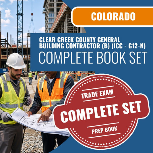Clear Creek County Colorado General Building Contractor (B) (ICC - G12-N) Exam Book Package