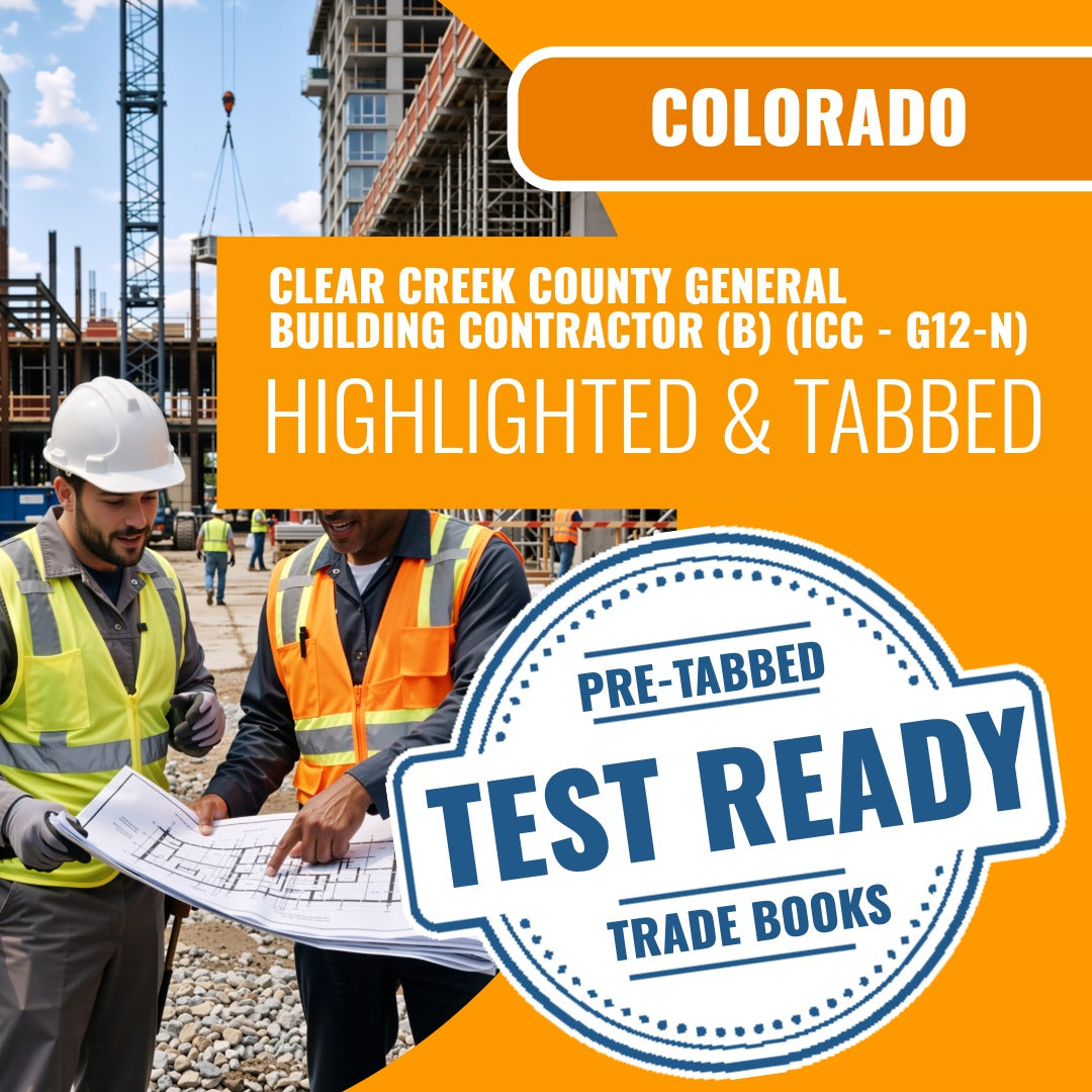 Clear Creek County Colorado General Building Contractor (B) (ICC - G12-N) Highlighted & Tabbed Book Package