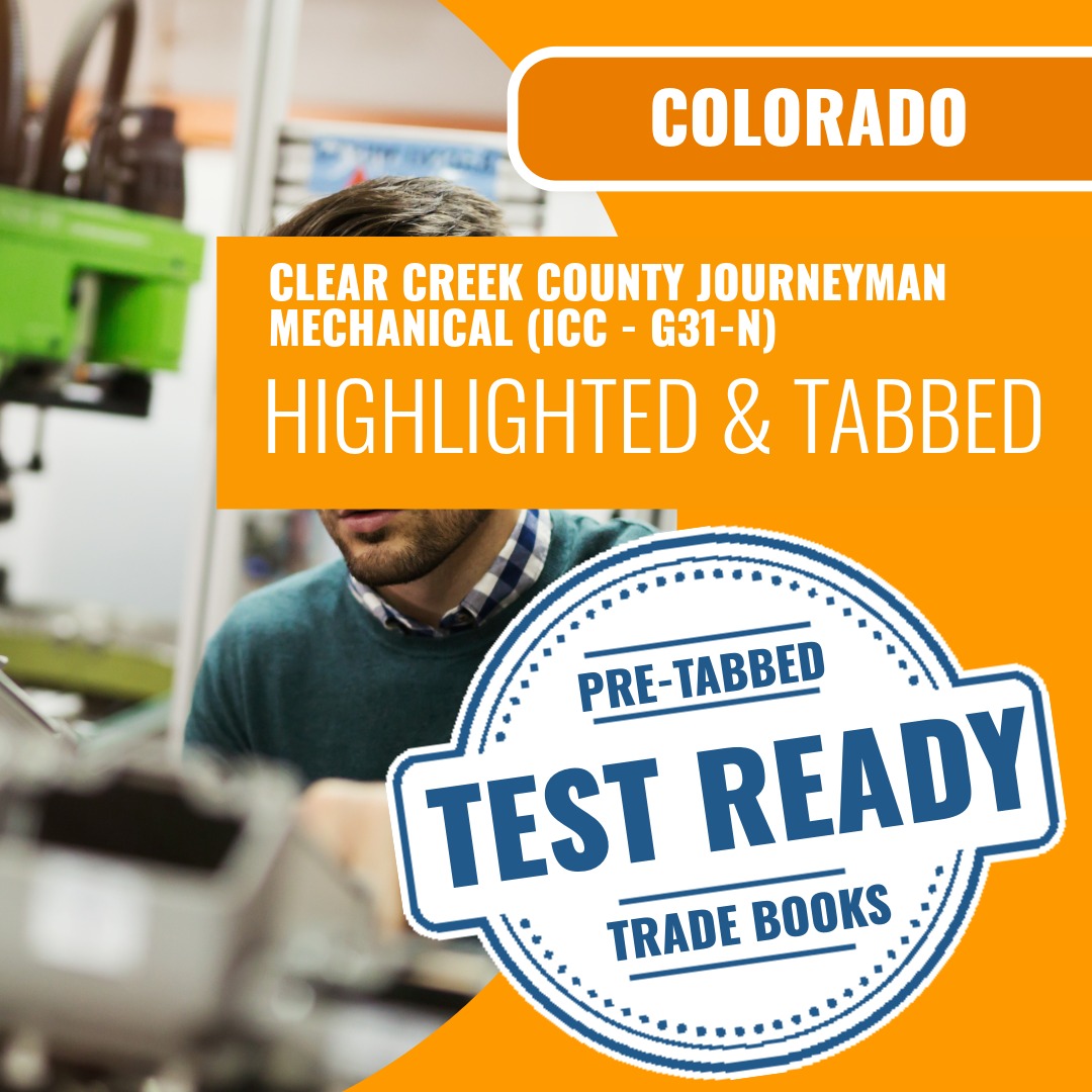 Clear Creek County Colorado Journeyman Mechanical (ICC - G31-N) Highlighted & Tabbed Book Package
