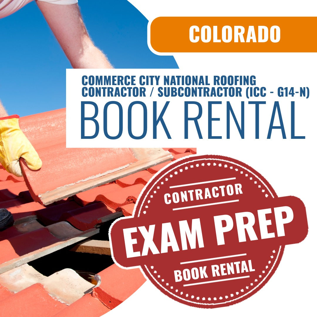 Commerce City Colorado National Roofing Contractor / Subcontractor (ICC - G14-N) - Books & Courses Rental Package