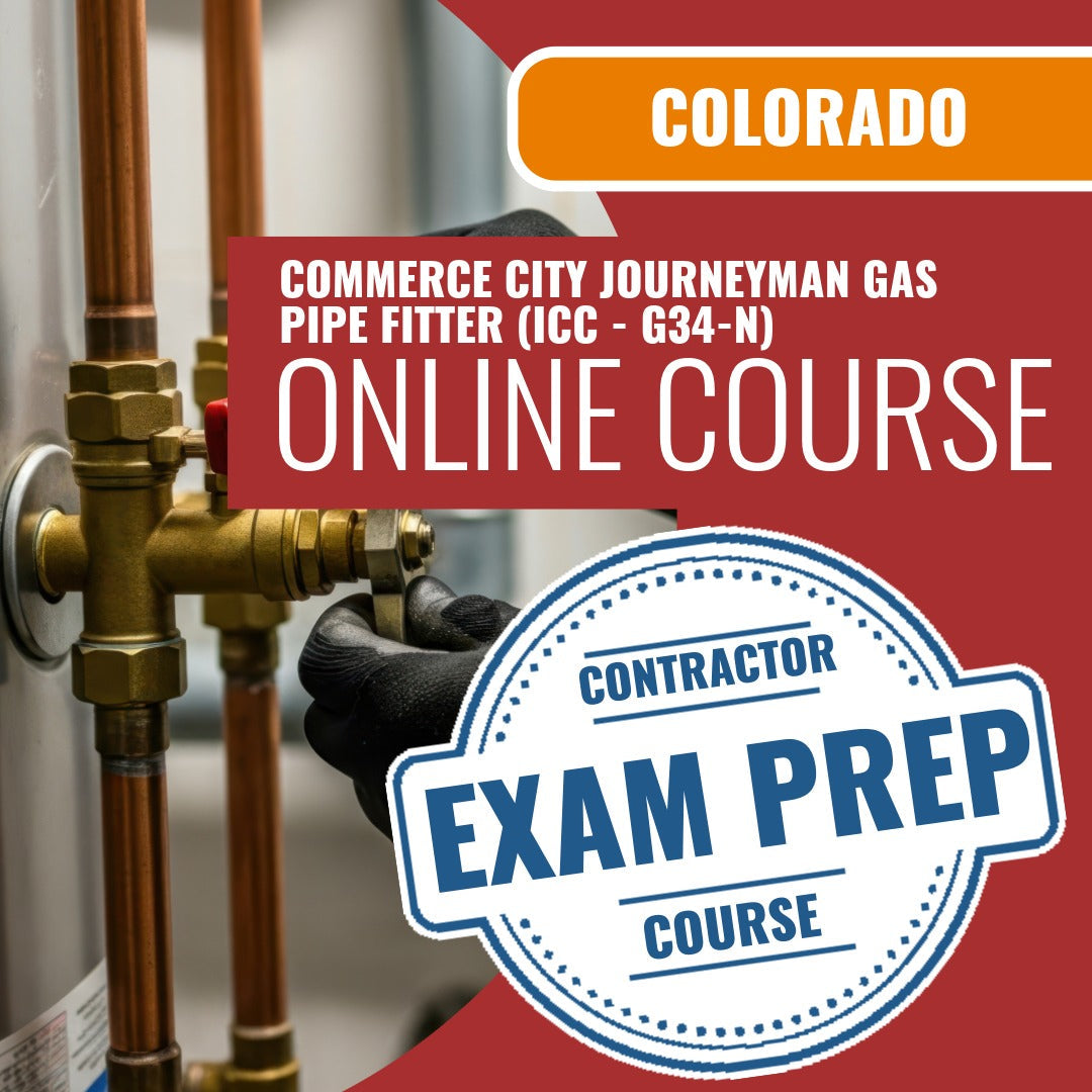 Commerce City Colorado Journeyman Gas Pipe Fitter (ICC - G34-N) - Online Exam Prep