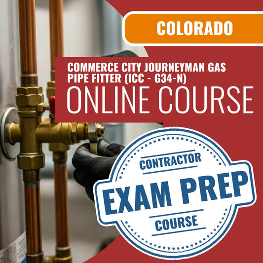 Commerce City Colorado Journeyman Gas Pipe Fitter (ICC - G34-N) - Online Exam Prep