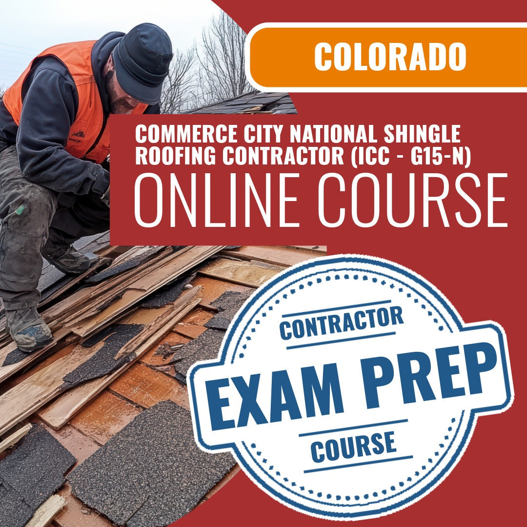 Commerce City Colorado National Shingle Roofing Contractor (ICC - G15-N) - Online Exam Prep