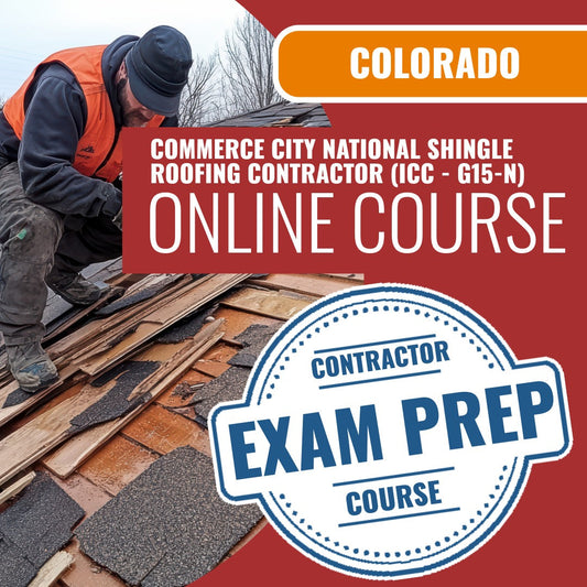 Commerce City Colorado National Shingle Roofing Contractor (ICC - G15-N) - Online Exam Prep