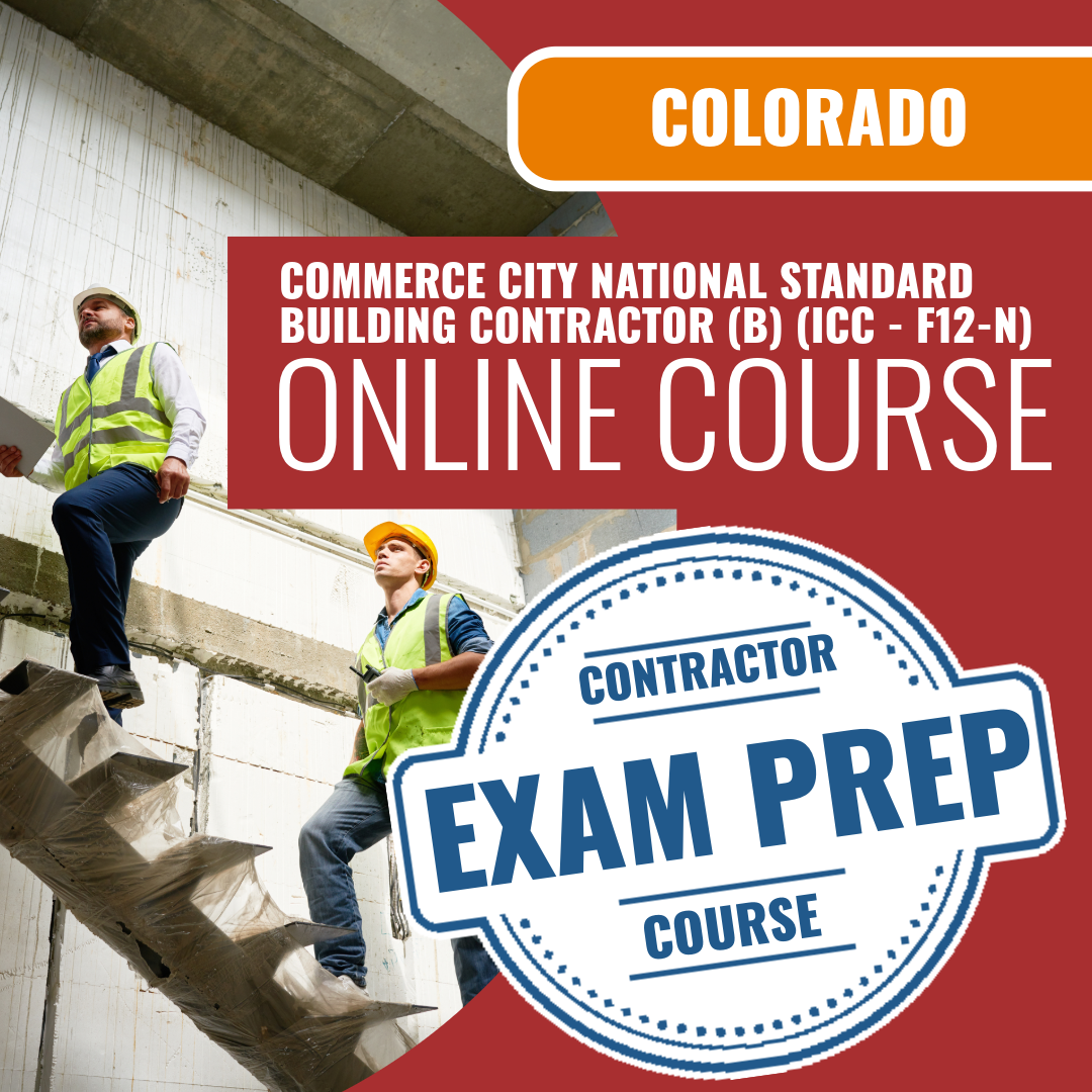 Commerce City Colorado National Standard Building Contractor (B) (ICC - F12-N) - Online Exam Prep