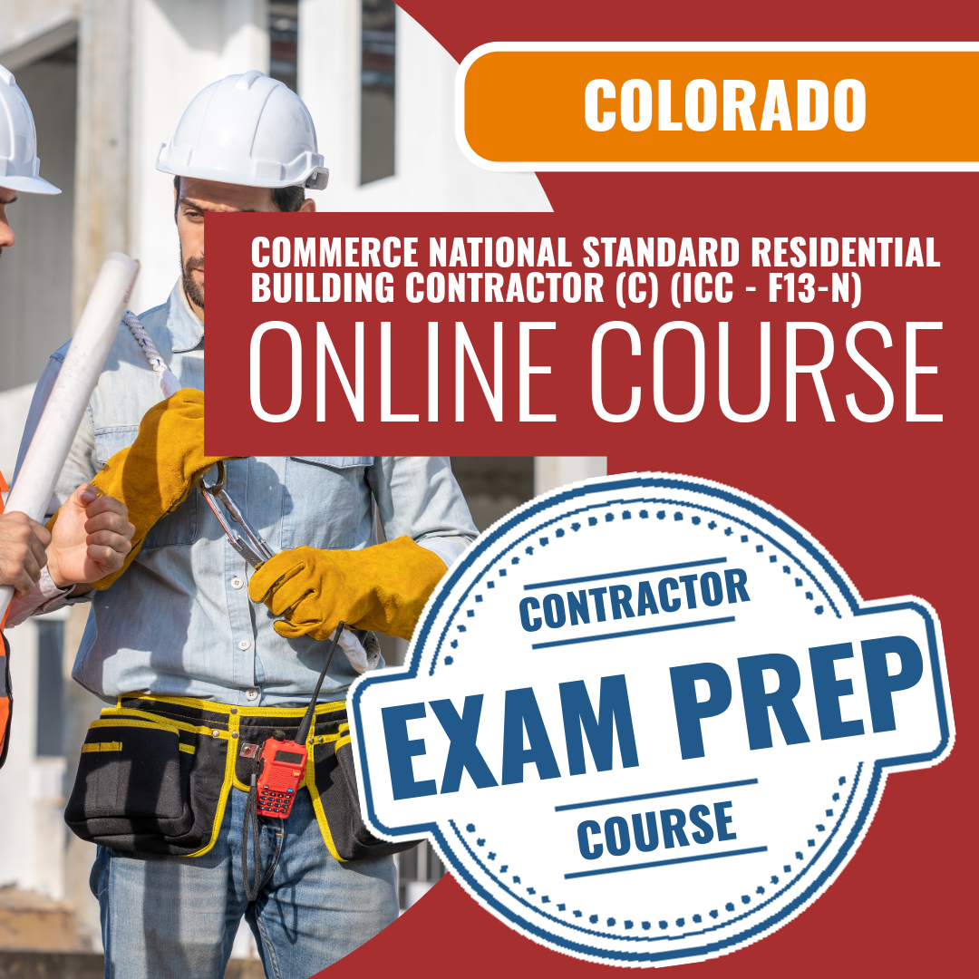 Commerce City Colorado National Standard Residential Building Contractor (C) (ICC - F13-N) - Online Exam Prep
