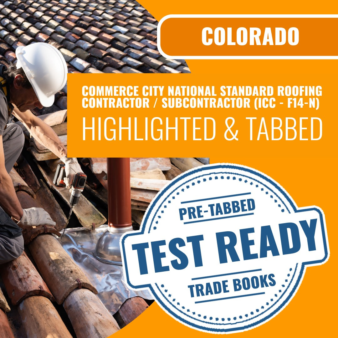 Commerce City Colorado National Standard Roofing Contractor / Subcontractor (ICC - F14-N) Highlighted & Tabbed Book Package