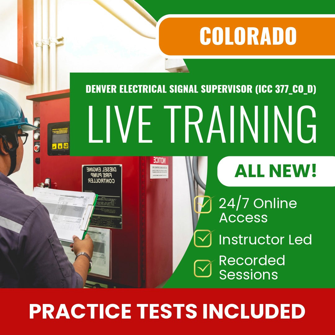 Denver Colorado Electrical Signal Supervisor (ICC 377_CO_D) Exam Prep - Live Virtual + Self Study Training