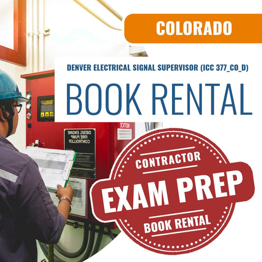 Colorado Denver Electrical Signal Supervisor (ICC 377_CO_D) Books & Course Rental Package