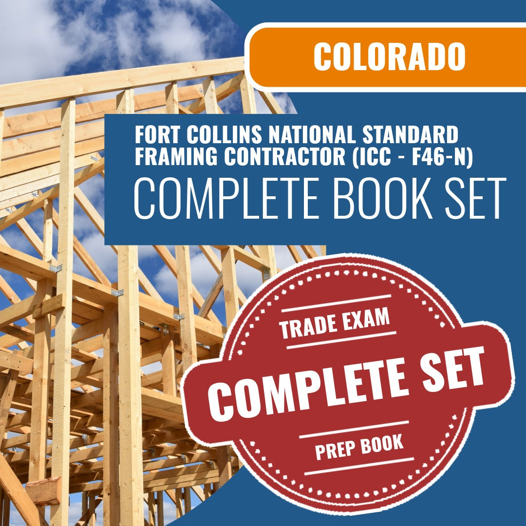 Fort Collins Colorado  National Standard Framing Contractor (ICC - F46-N) Exam Book Package