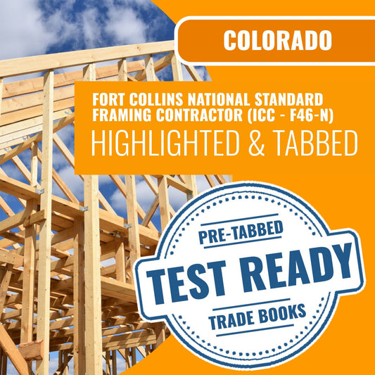 Fort Collins Colorado National Standard Framing Contractor (ICC - F46-N) Highlighted & Tabbed Book Package