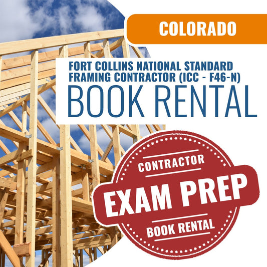 Fort Collins Colorado National Standard Framing Contractor (ICC - F46-N) - Books & Courses Rental Package