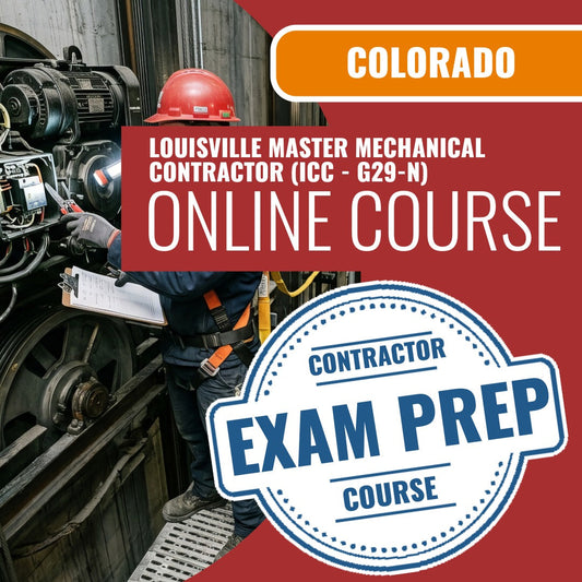 Louisville Colorado Master Mechanical Contractor (ICC - G29-N) - Online Exam Prep