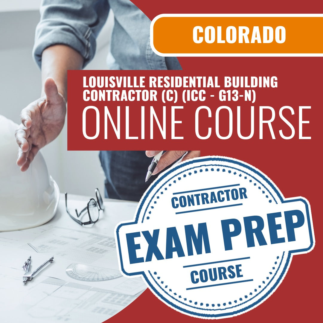 Louisville Colorado Residential Building Contractor (C) (ICC - G13-N) - Online Exam Prep