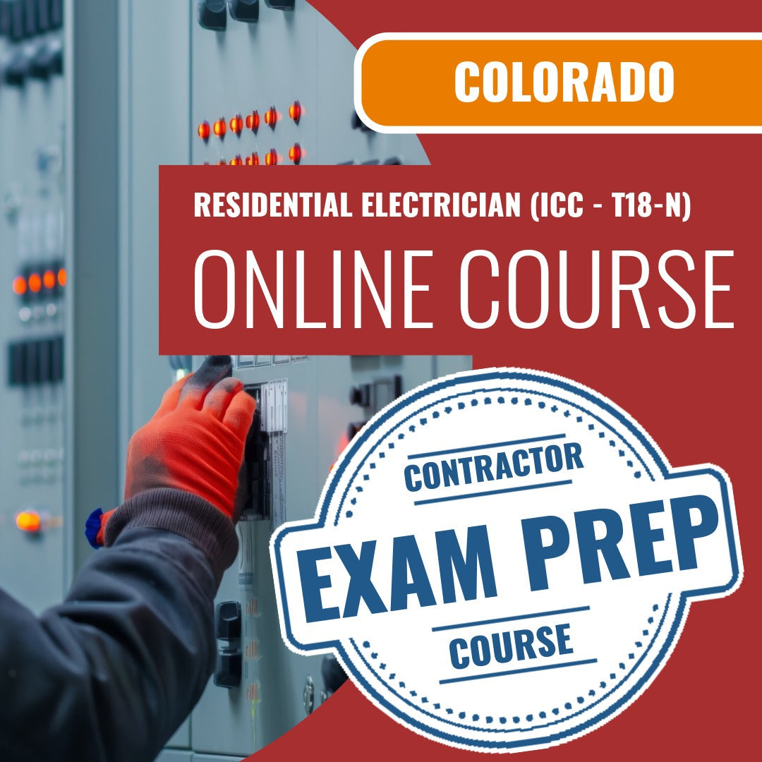 Colorado Residential Electrician (ICC - T18-N) - Online Exam Prep