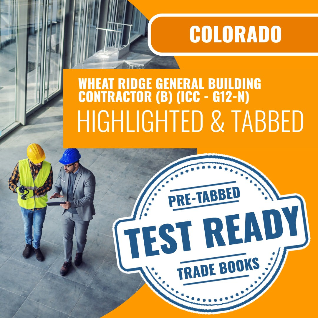 Wheat Ridge Colorado General Building Contractor (B) (ICC - G12-N) Highlighted & Tabbed Book Package