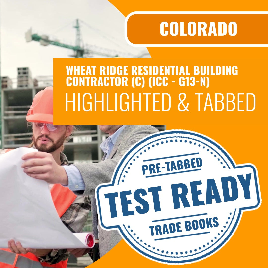 Wheat Ridge Colorado Residential Building Contractor (C) (ICC - G13-N) Highlighted & Tabbed Book Package