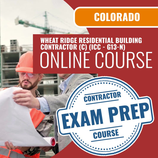 Wheat Ridge Colorado Residential Building Contractor (C) (ICC - G13-N) - Online Exam Prep