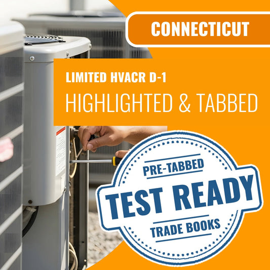 Connecticut Limited Warm Air, Air Conditioning and Refrigeration System Contractor (D-1) Highlighted & Tabbed Book Package