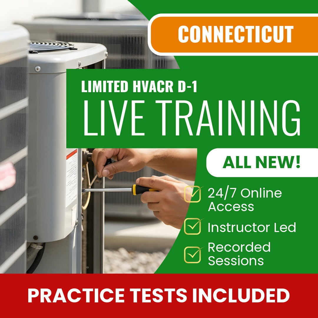 Connecticut Limited Warm Air, Air Conditioning and Refrigeration System Contractor (D-1) Exam Prep - Live Virtual + Self Study Training