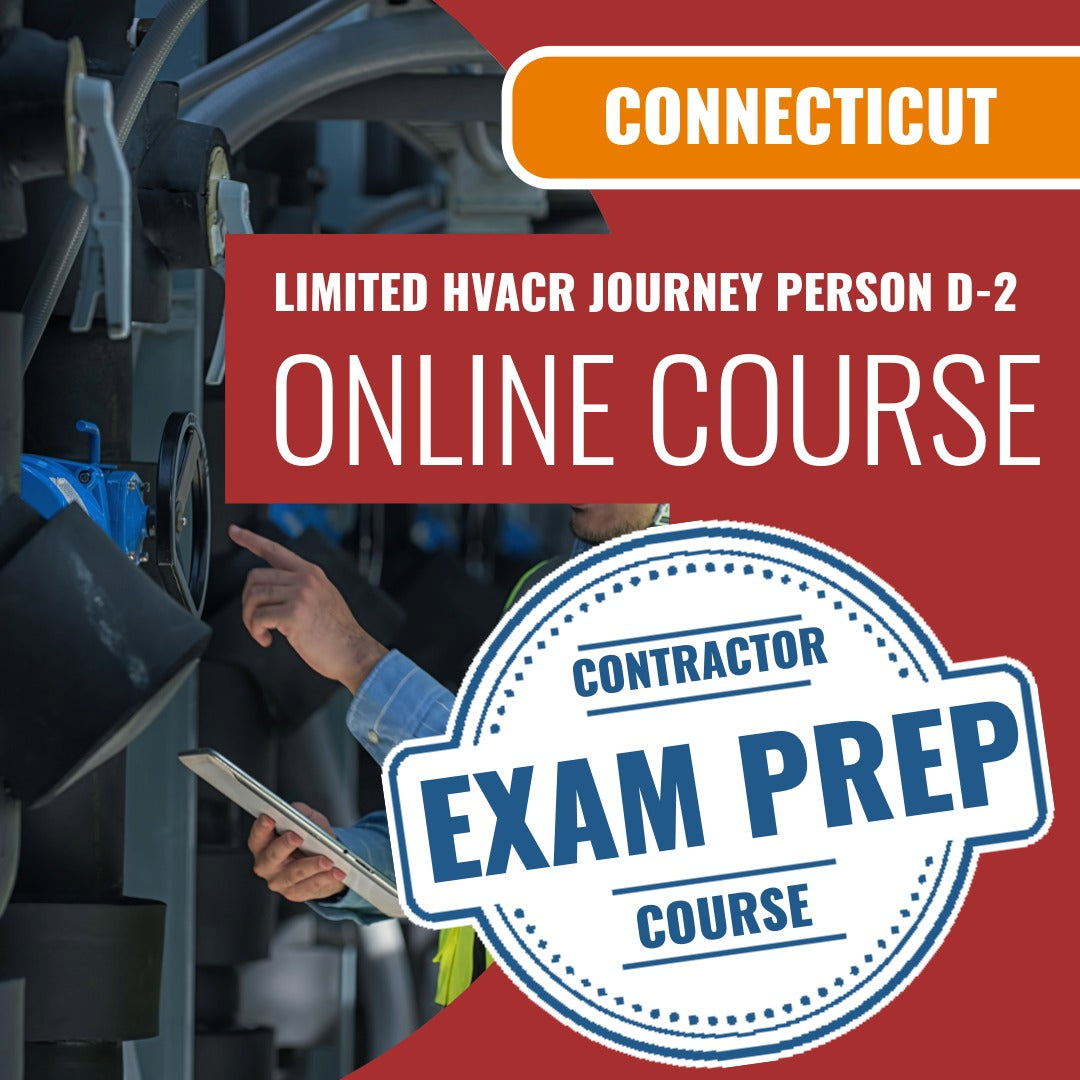 Connecticut Limited Warm Air, Air Conditioning and Refrigeration System Journeyperson (D-2) Exam - Online Exam Prep