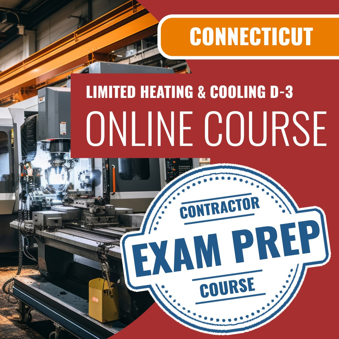 Connecticut Limited Heating Cooling Contractor (D-3) Exam - Online Exam Prep