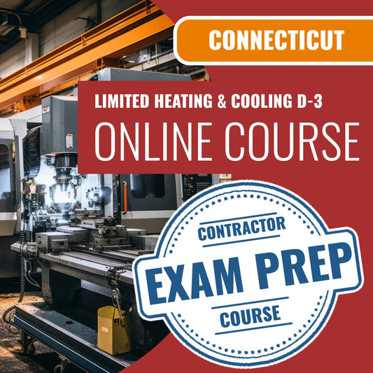 Connecticut Limited Heating Cooling Contractor (D-3) Exam - Online Exam Prep