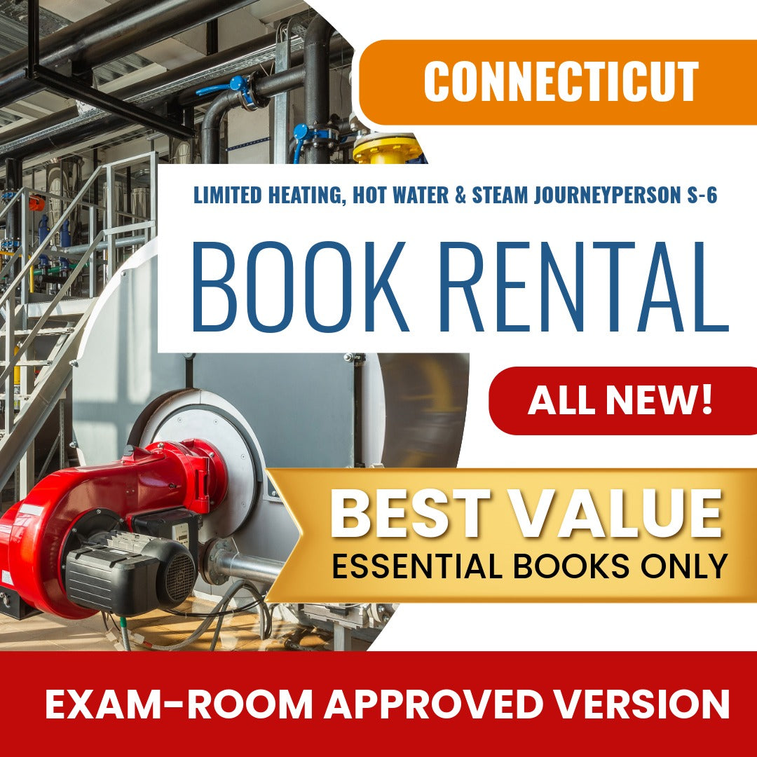 Connecticut Limited Heating, Hot Water and Steam Journeyperson (S-6) - Books & Course Rental - Exam Room Approved