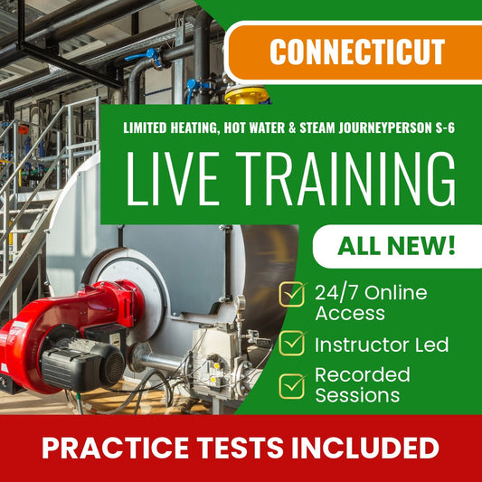 Connecticut Limited Heating, Hot Water, and Steam (Journeyperson) (S-6) Exam Prep - Live Virtual + Self Study Training