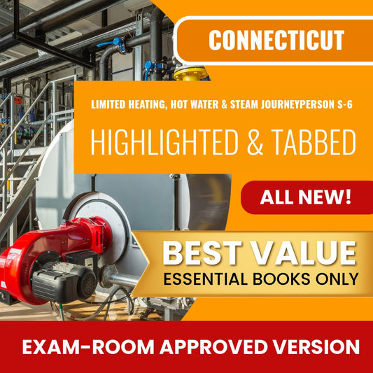 Connecticut Limited Heating, Hot Water and Steam Journeyperson (S-6) Highlighted & Tabbed Books Allowed into Exam Package