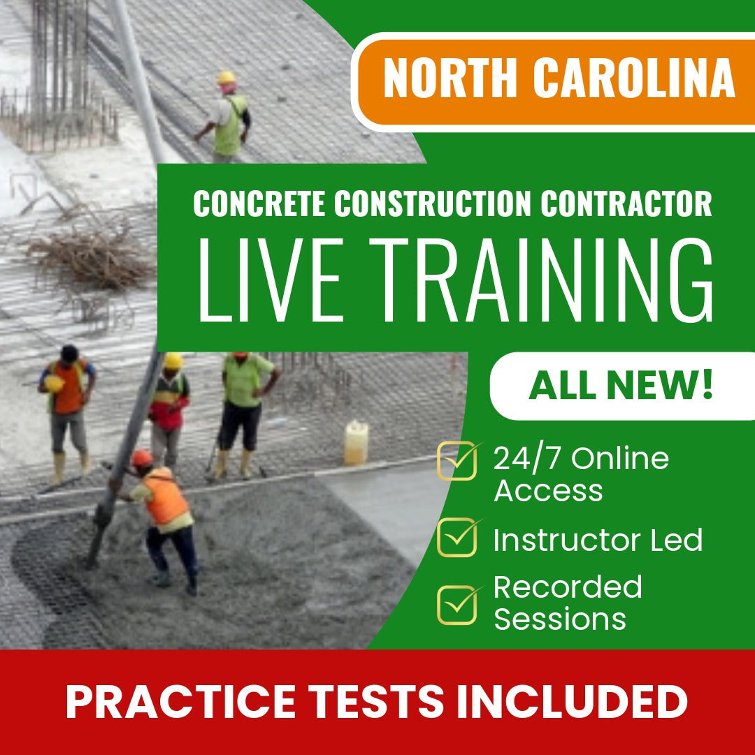 North Carolina Concrete Construction Contractor Exam Prep - Live Virtual + Self Study Training