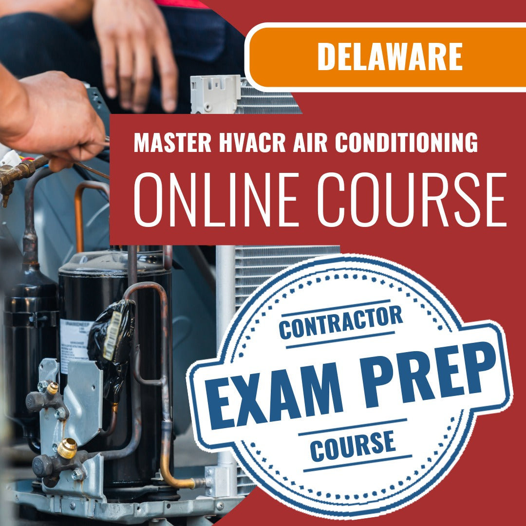 Delaware Master HVACR Restricted Air Conditioning Contractor Exam - Online Exam Prep