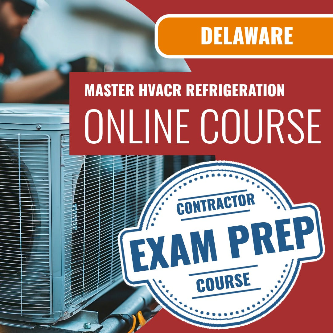 Delaware Master HVACR Restricted Refrigeration Contractor Exam - Online Exam Prep