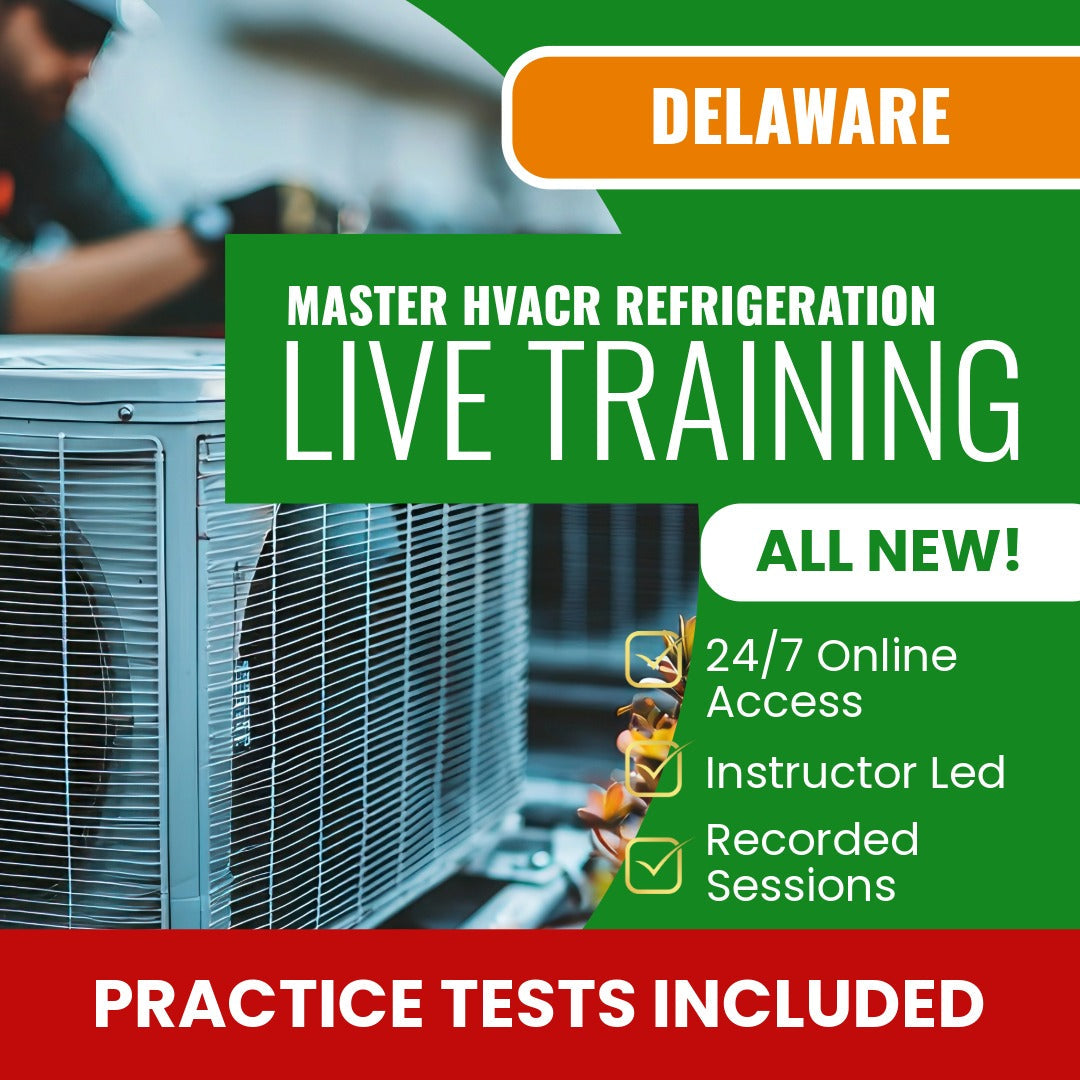 Delaware Master HVACR Restricted Refrigeration Contractor Exam Prep - Live Virtual + Self Study Training