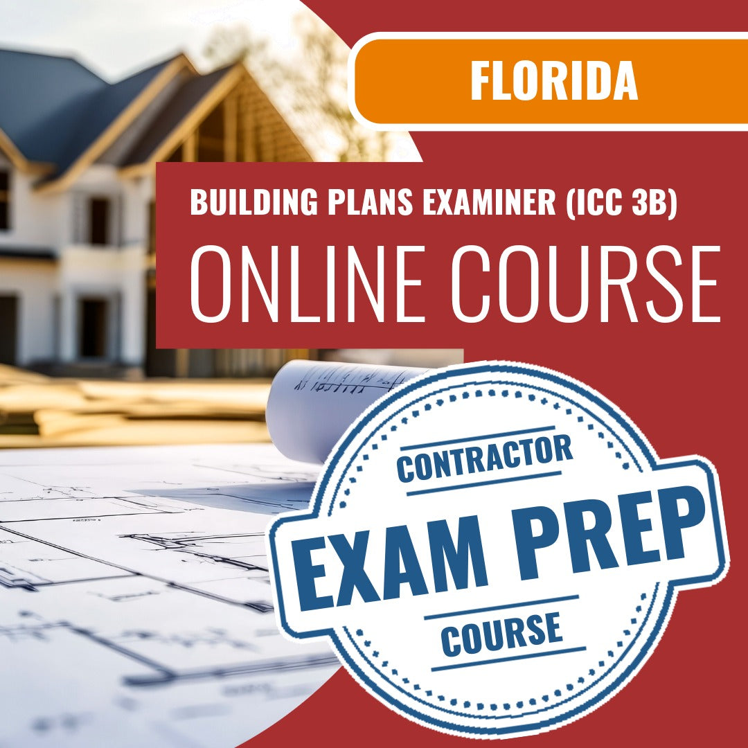 Florida Building Plans Examiner (ICC 3B) Exam - Online Exam Prep