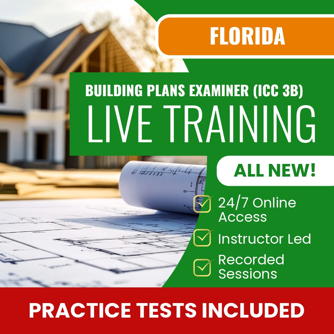 Florida Building Plans Examiner (ICC - 3B) Exam Prep - Live Virtual + Self Study Training