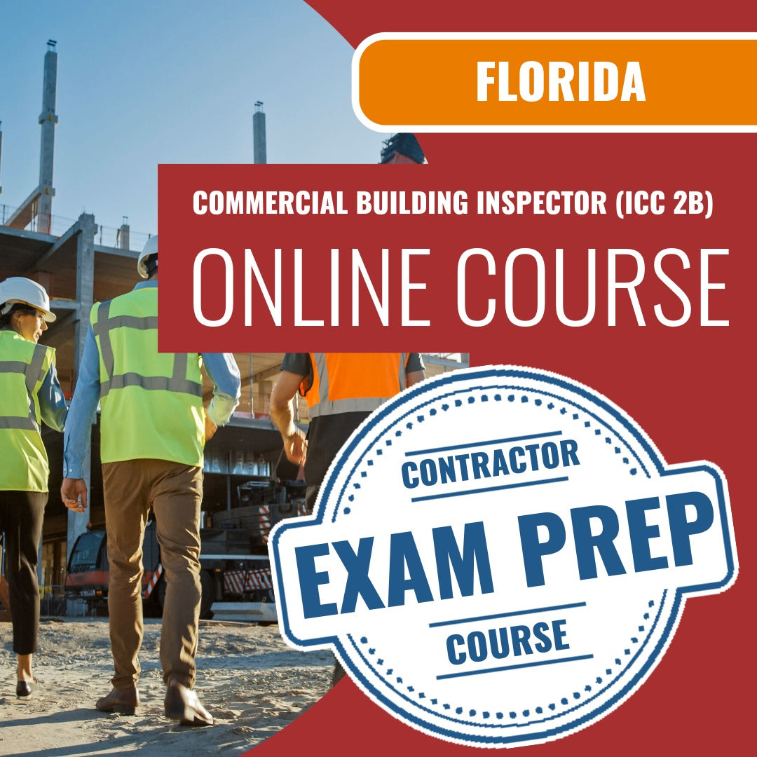 Florida Commercial Building Inspector (ICC 2B) Exam - Online Exam Prep