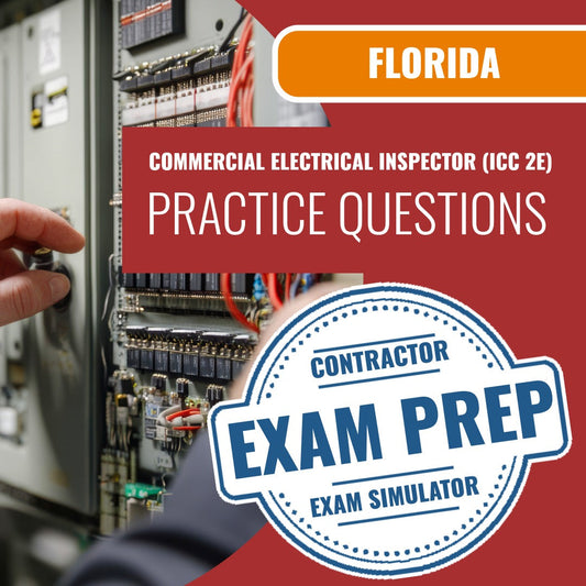 Florida Commercial Electrical Inspector Course (ICC 2E) Exam - Online Practice Questions