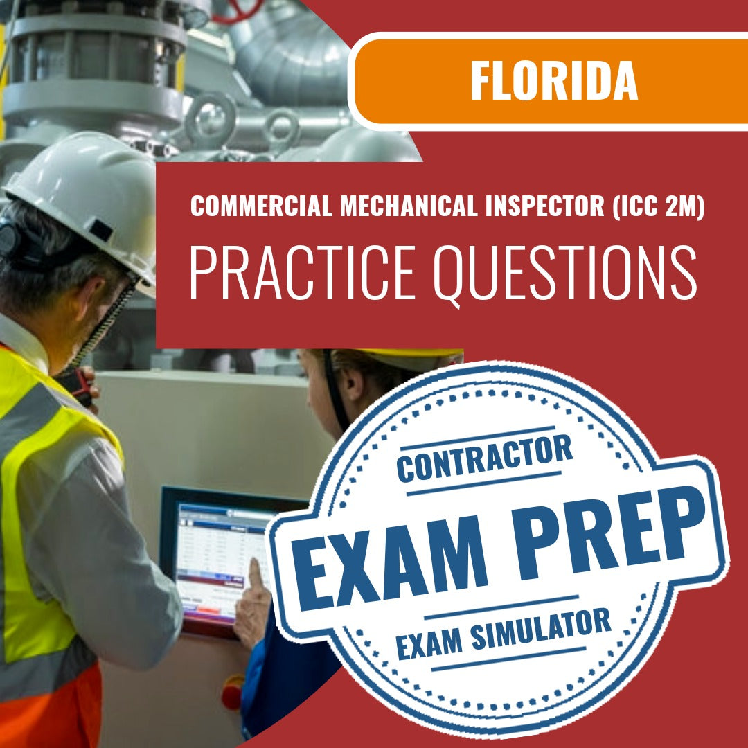 Florida Commercial Mechanical Inspector Exam Prep (ICC 2M) Exam - Online Practice Questions