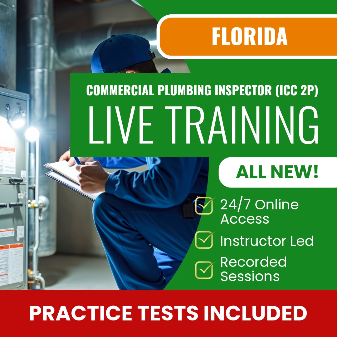 Florida Commercial Plumbing Inspector (ICC - 2P) Exam Prep - Live Virtual + Self Study Training
