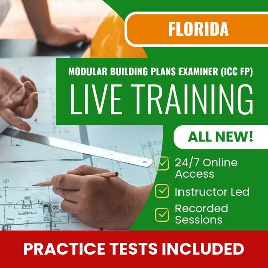 Florida Modular Building Plans Examiner (ICC - FP) Exam Prep - Live Virtual + Self Study Training