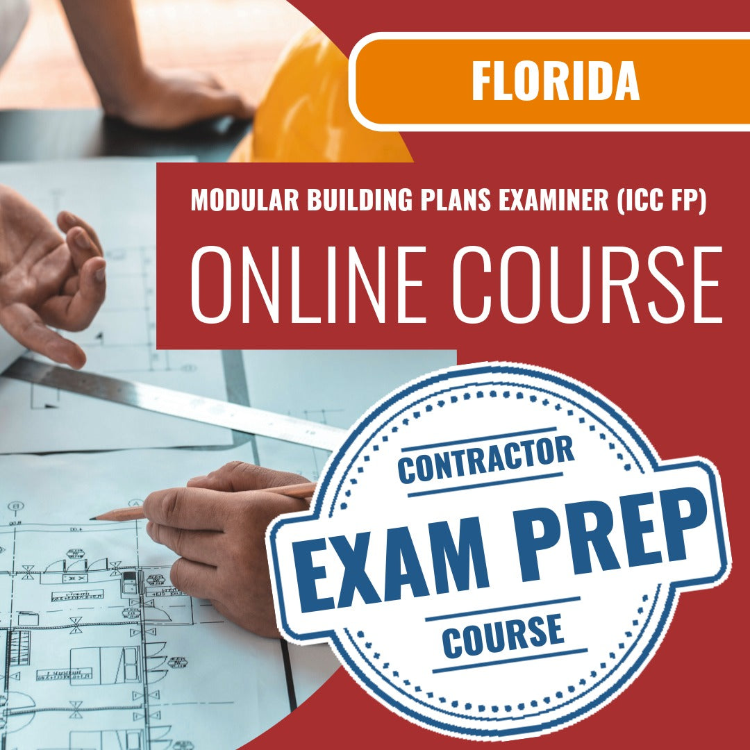 Florida Modular Building Plans Examiner (ICC FP) Exam - Online Exam Prep