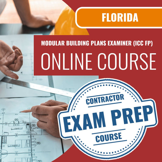 Florida Modular Building Plans Examiner (ICC FP) Exam - Online Exam Prep