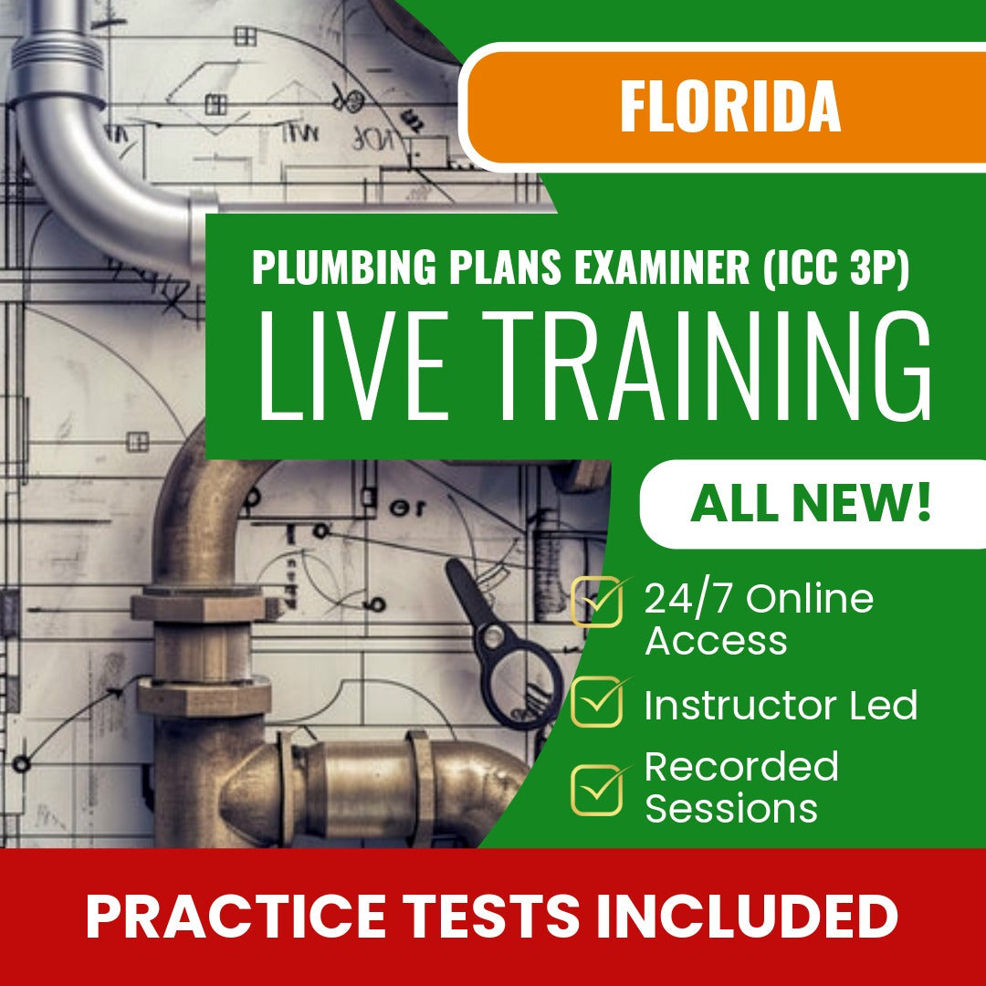 Florida Plumbing Plans Examiner (ICC - 3P) Exam Prep - Live Virtual + Self Study Training