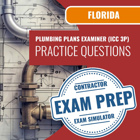 Florida Plumbing Plans Examiner (ICC 3P) Exam - Online Practice Questions