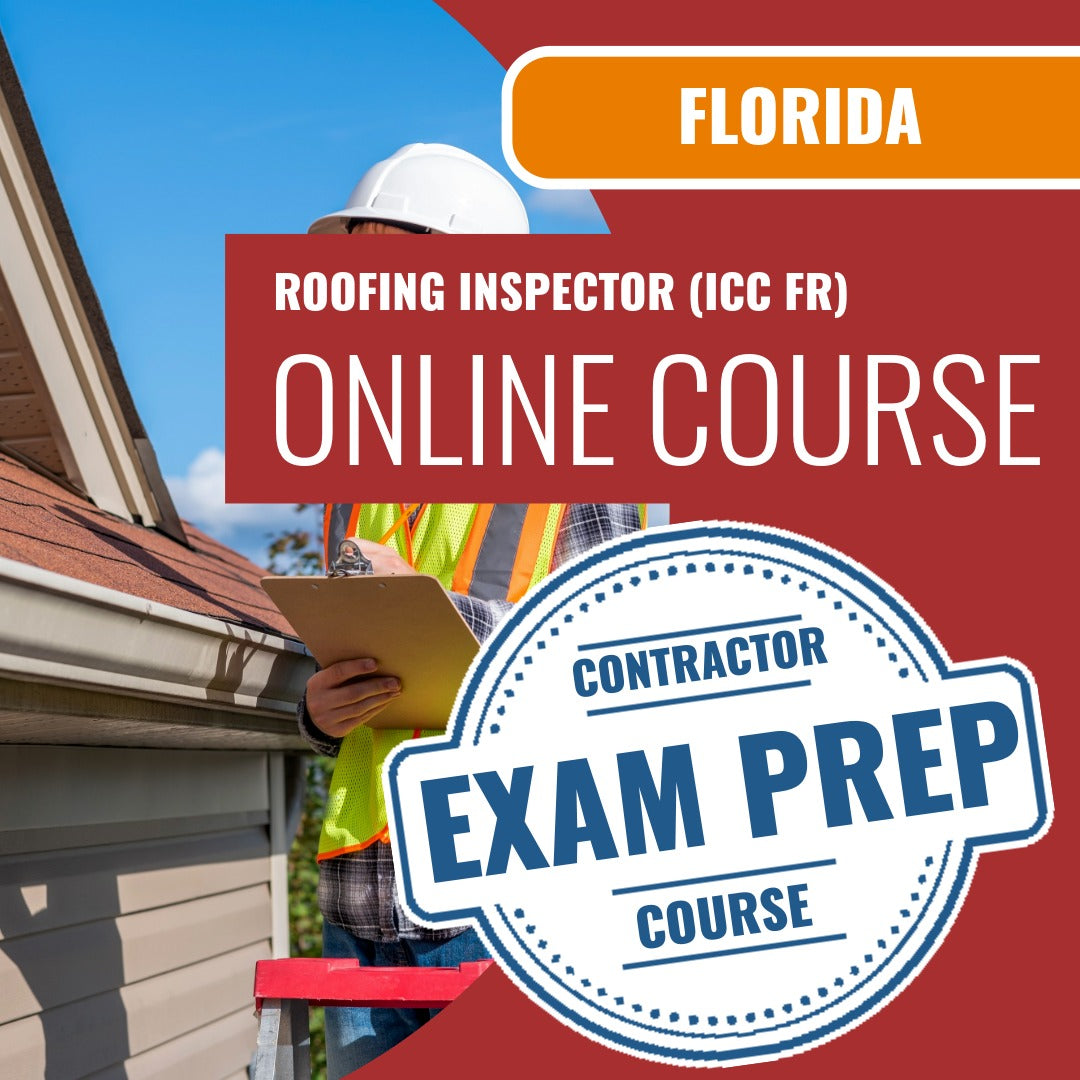 Florida Roofing Inspector (ICC FR) Exam - Online Exam Prep