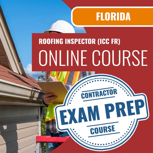 Florida Roofing Inspector (ICC FR) Exam - Online Exam Prep